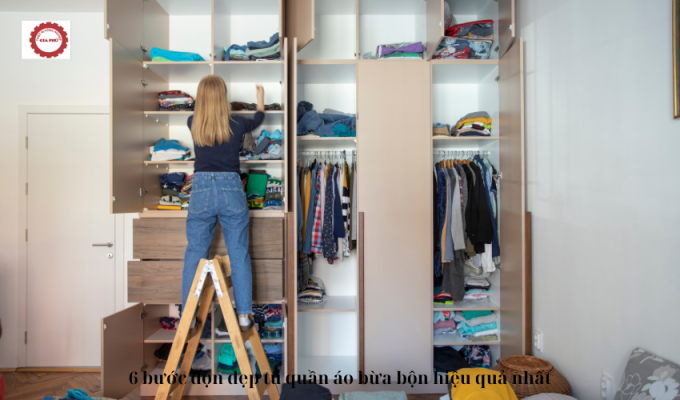 6 bước dọn dẹp tủ quần áo bừa bộn hiệu quả nhất